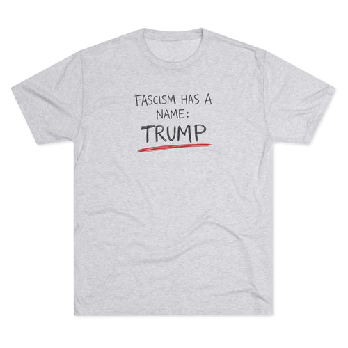 Political Statement Tee — "Fascism Has a Name: TRUMP" Graphic Shirt