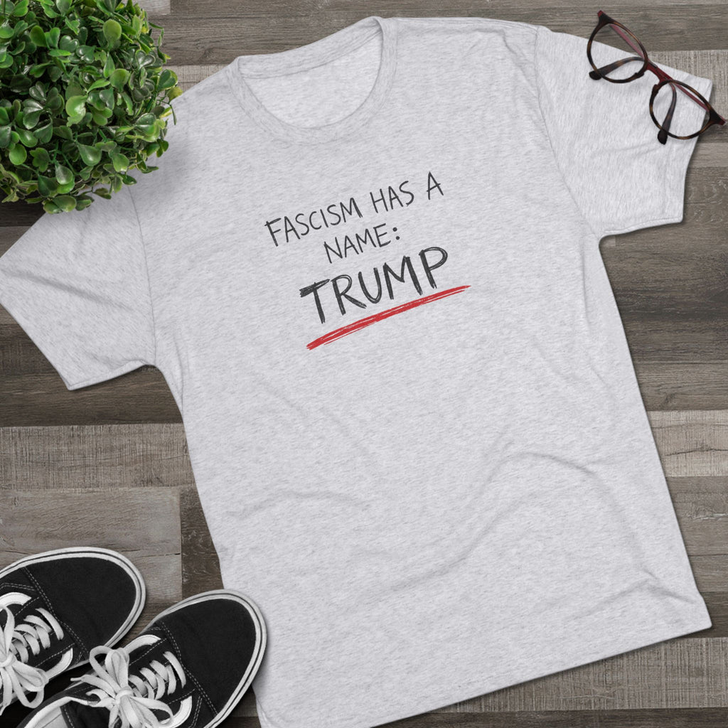 Political Statement Tee — "Fascism Has a Name: TRUMP" Graphic Shirt